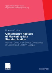 Contingency factors of marketing-mix standardization german consumer goods companies in central and eastern Europe