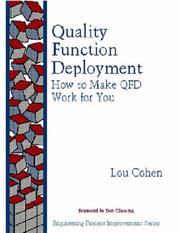 Quality function deployment how to make QFD work for you