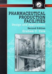 Pharmaceutical production facilities design and applications
