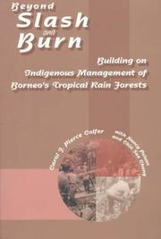 Beyond slash and burn building on indigenous management of Borneo's tropical rain forests