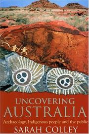 Uncovering Australia archaeology, indigenous people, and the public