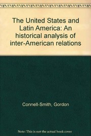 The United States and Latin America an historical analysis of inter-American relations