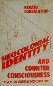 Neocolonial identity and counter-conciousness essays on cultural decolonization