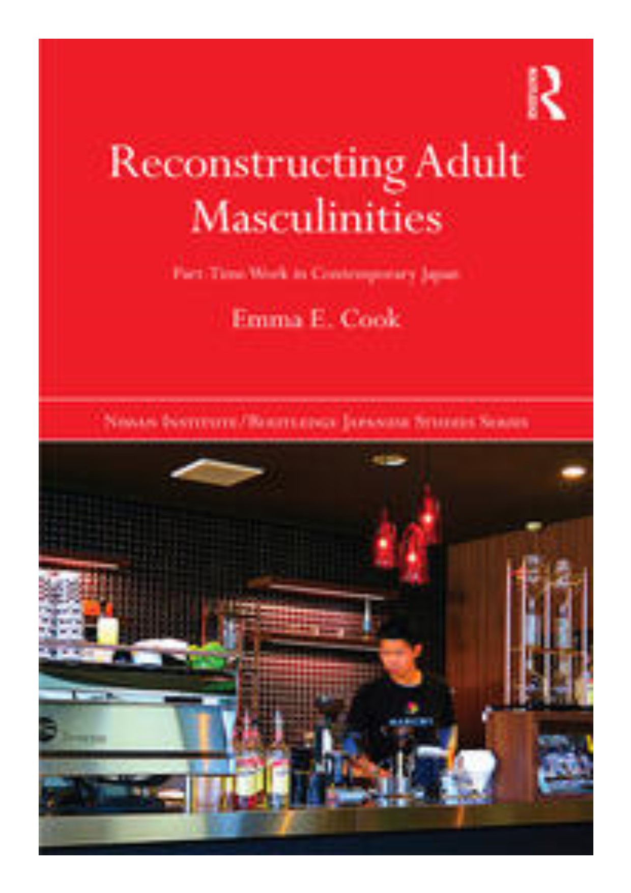 Reconstructing adult masculinities part-time work in contemporary Japan