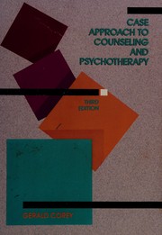 Case approach to counseling and psychotherapy