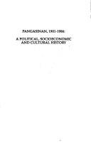 Pangasinan, 1901-1986 a political socioeconomic and cultural history