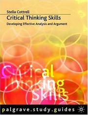 Critical thinking skills developing effective analysis and argument