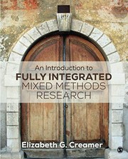 An introduction to fully integrated mixed methods research