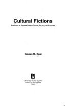 Cultural fictions narratives on Philippine popular culture, politics, and literature