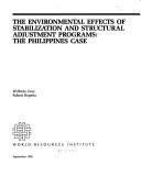 The environmental effects of stabilization and structural adjustment programs the Philippines case