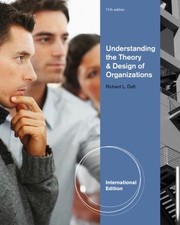 Understanding the theory and design of organizations