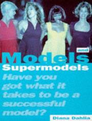 Models and supermodels have you got what it takes to be a successful modeln
