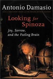 Looking for Spinoza joy, sorrow, and the feeling brain