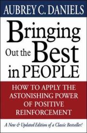 Bringing out the best in people how to apply the astonishing power of positive reinforcement