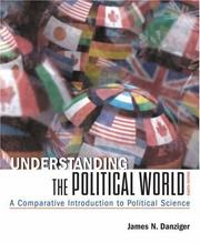 Understanding the political world a comparative introduction to political science