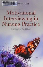 Motivational interviewing in nursing practice empowering the patient