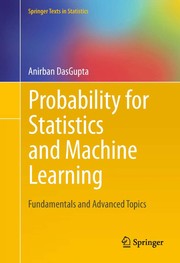 Probability for statistics and machine learning fundamentals and advanced topics