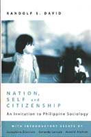 Nation, self and citizenship an invitation to Philippine sociology