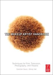 The makeup artist handbook techniques for film, television, photography, and theatre