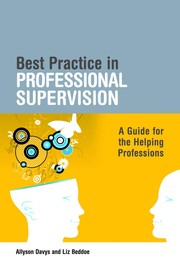 Best practice in professional supervision a guide for the helping professions