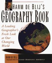 Harm de Blij's geography book a leading geographer's fresh look at our changing world