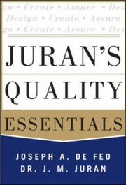 Juran's quality essentials for leaders