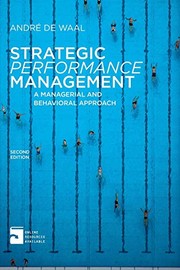 Strategic performance management a managerial and behavioural approach