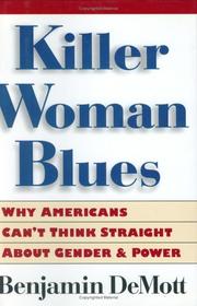 Killer woman blues why Americans can't think straight about gender and power