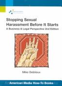 Stopping sexual harassment before it starts a business & legal perspective