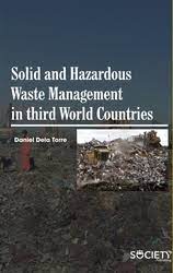 Solid and hazardous waste management in third world countries