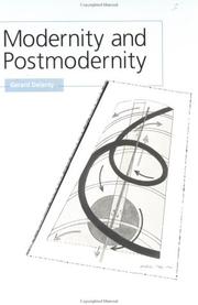 Modernity and postmodernity knowledge, power and the self
