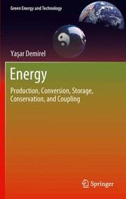 Energy production, conversion, storage, conservation, and coupling