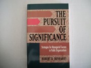 The pursuit of significance strategies for managerial success in public organizations