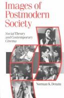 Images of postmodern society social theory and contemporary cinema