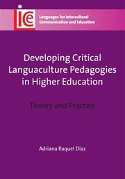 Developing critical languaculture pedagogies in higher education theory and practice