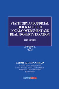 Statutory and judicial quick guide to local government and real property taxation