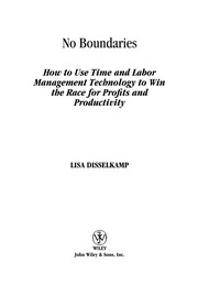 No boundaries how to use time and labor management technology to win the race  for profits and productivity