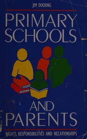Primary schools and parents rights, responsibilities and relationships