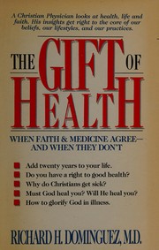The gift of health when faith and medicine agree and when they don't