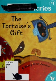 The tortoise's gift a story from Zambia