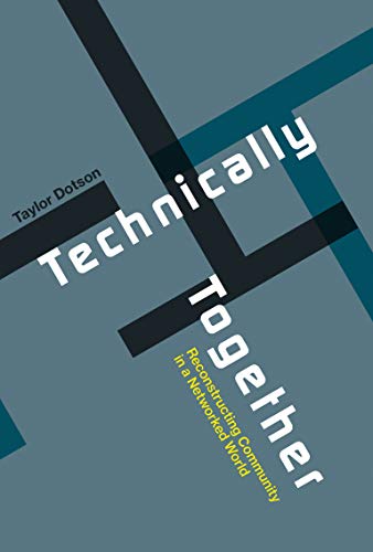 Technically together reconstructing community in a networked world