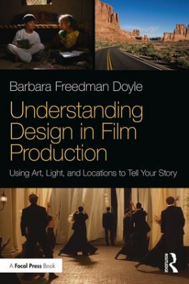 Understanding design in film production using art, light, and locations to tell your story
