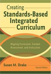 Creating standards-based integrated curriculum aligning curriculum, content, assessment, and instruction