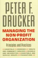 Managing the non-profit organization practices and principles
