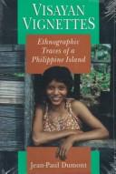 Visayan vignettes ethnographic traces of a Philippine island