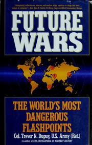 Future wars the world's most dangerous flashpoints