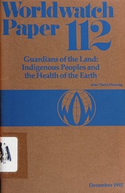 Guardians of the land indigenous peoples and the health of the earth