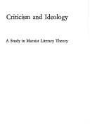 Criticism and ideology a study in Marxist literary theory
