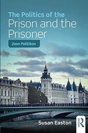 The politics of the prison and the prisoner zoon politikon