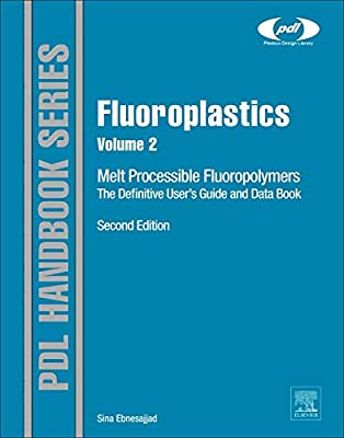 Fluoroplastics the definitive user's guide and data book